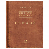 The Silver Bayonet: Canada (Exp.)