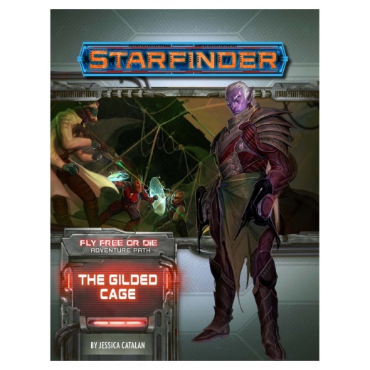 Starfinder RPG: The Gilded Cage (Fly Free or Die 6 of 6) i gruppen SÄLLSKAPSSPEL / Rollspel / Starfinder hos Spelexperten (PZO7239)