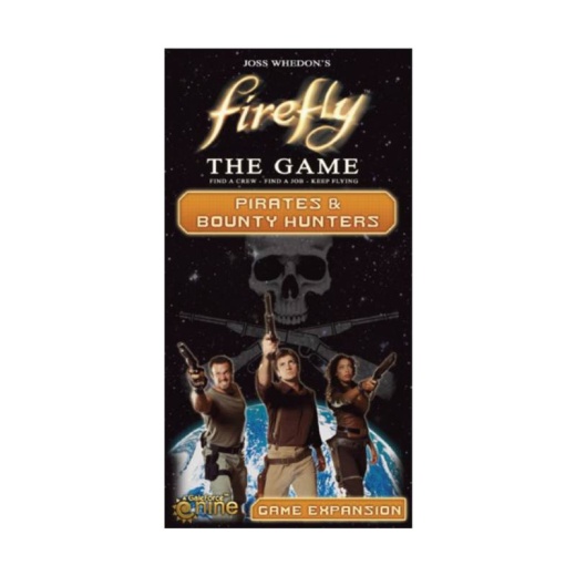 Firefly: The Game - Pirates & Bounty Hunters (Exp.) i gruppen SÄLLSKAPSSPEL / Expansioner hos Spelexperten (fire003)