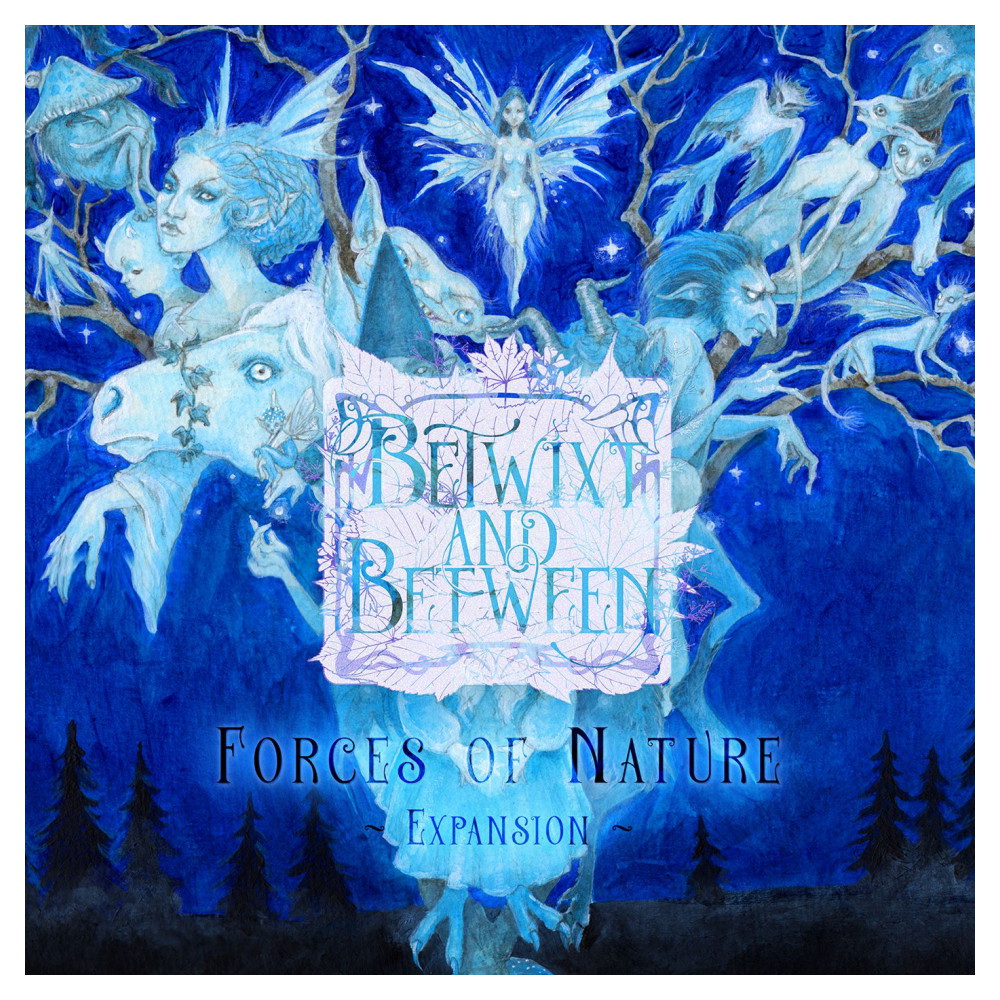 Betwixt and Between: Forces of Nature (Exp.)