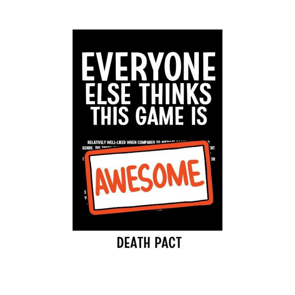 Everyone Else Thinks This Game is Awesome: Death Pact (Exp.)