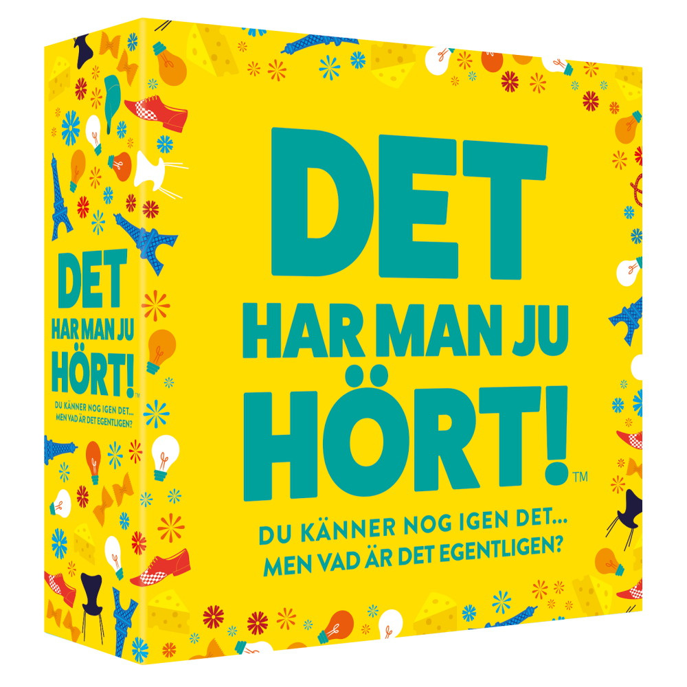Det har man ju hört