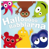 Babblarna - Hallooo Babblarna Babblarna - Hallooo Babblarna