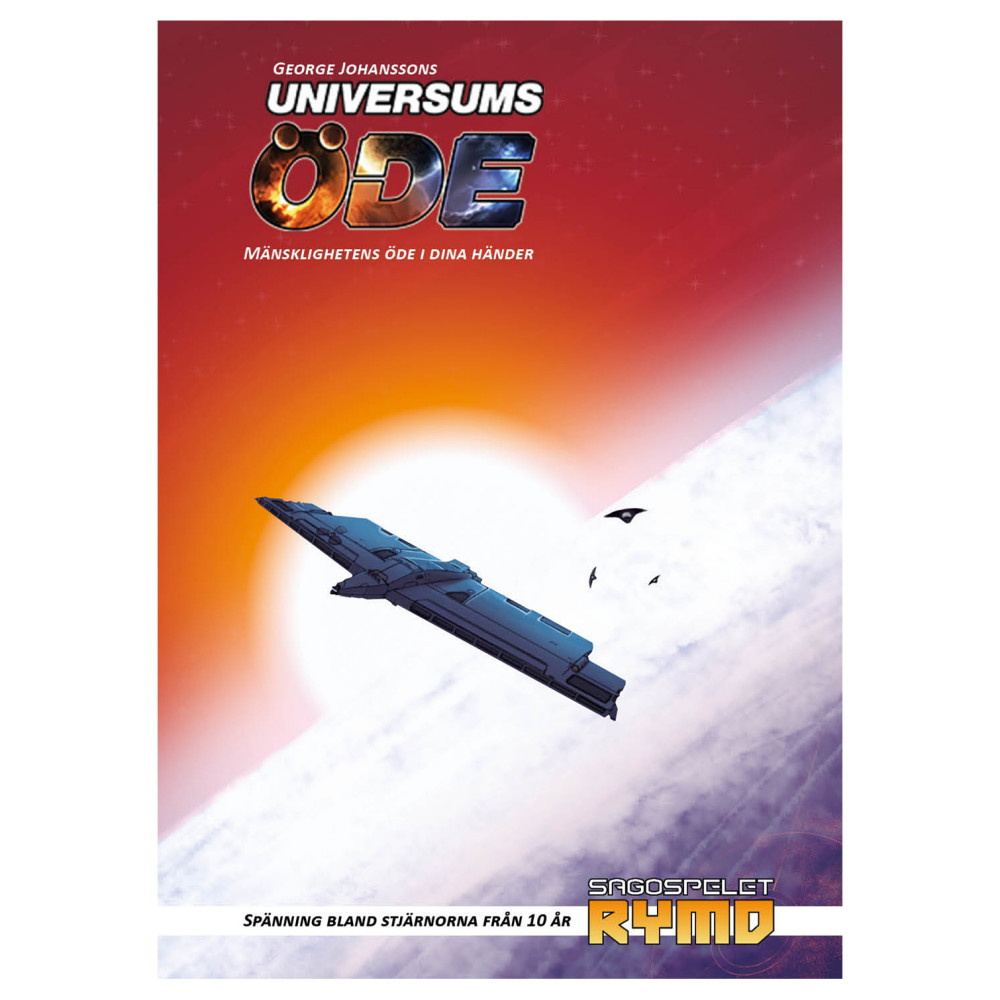 Sagospelet Rymd: Universums öde