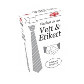 Vad kan du om Vett & Etikett Vad kan du om Vett & Etikett