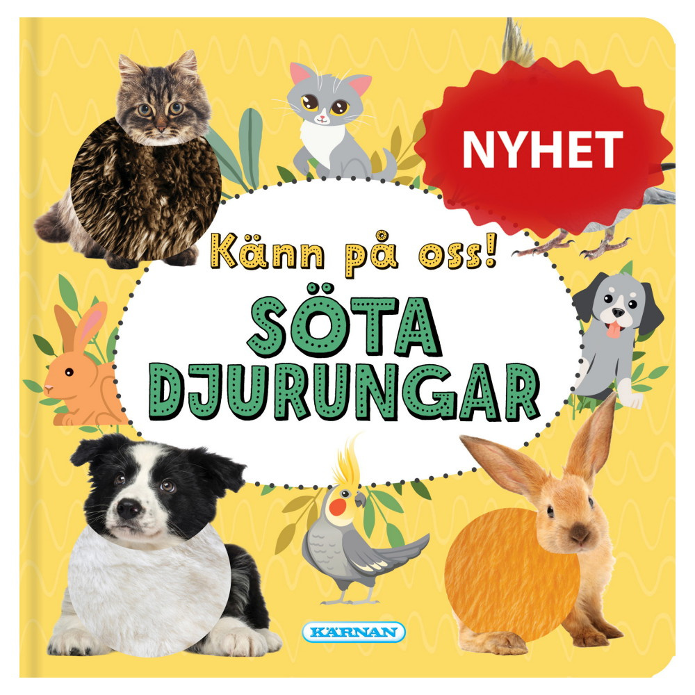 Känn på oss! Söta Djurungar