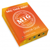 MIG Take Away - Junior Quiz MIG Take Away - Junior Quiz
