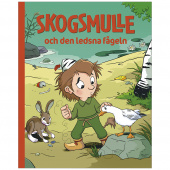 Skogsmulle och den ledsna fågeln Skogsmulle och den ledsna fågeln