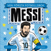 Min första fotbollsbok: Messi Min första fotbollsbok: Messi