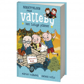 Berättelser från Valleby - Den listiga planen Berättelser från Valleby - Den listiga planen