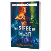 Marvel Novel: The Siege of X-41