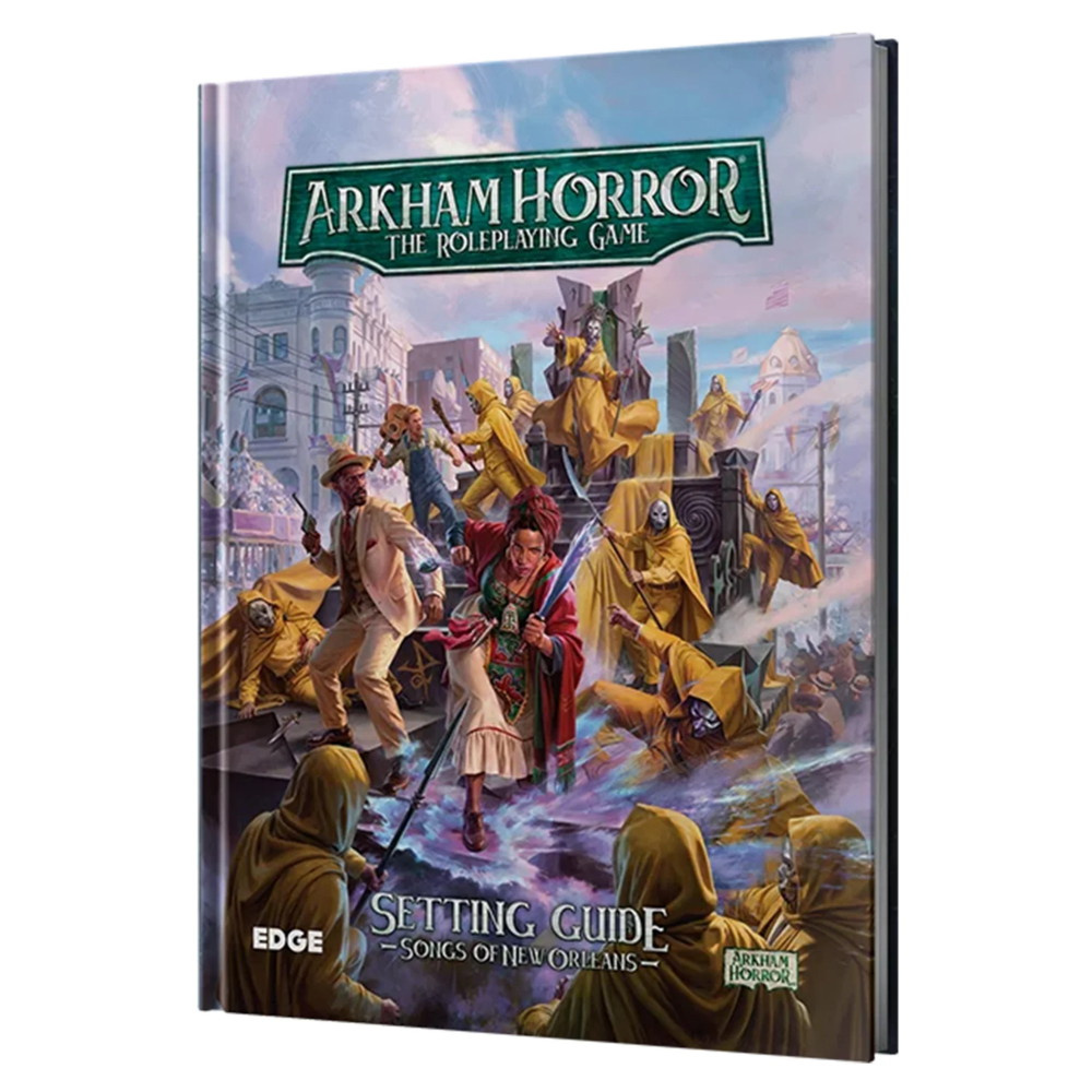Arkham Horror RPG: Songs of New Orleans - Setting Guide