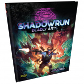 Shadowrun RPG: Deadly Arts Shadowrun RPG: Deadly Arts