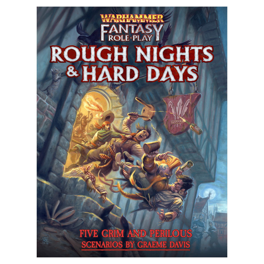 Warhammer Fantasy Roleplay: Rough Nights & Hard Days
