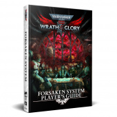 Warhammer 40,000 RPG: Wrath & Glory - Forsaken System Player's Guide Warhammer 40,000 RPG: Wrath & Glory - Forsaken System Player's Guide