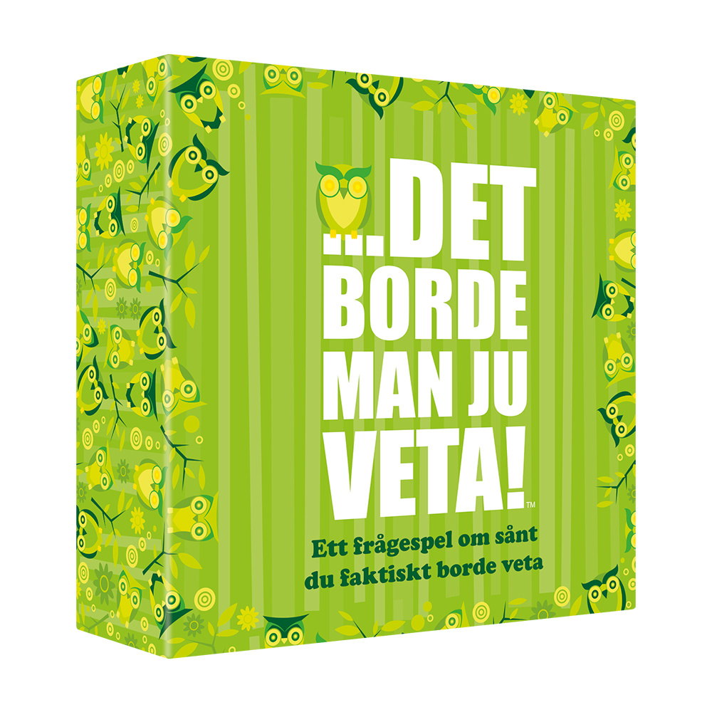 Det borde man ju veta!