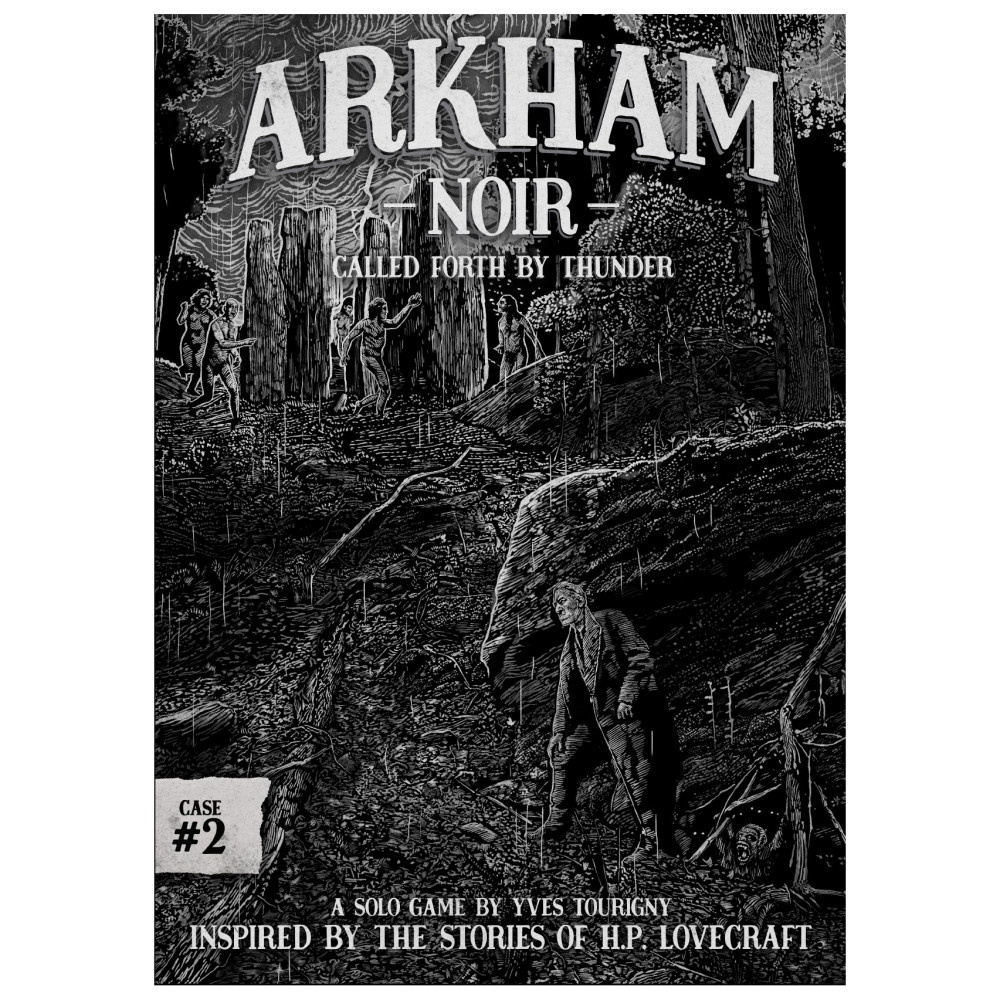 Arkham Noir: Case #2 - Called Forth By Thunder