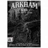 Arkham Noir: Case #2 - Called Forth By Thunder Arkham Noir: Case #2 - Called Forth By Thunder