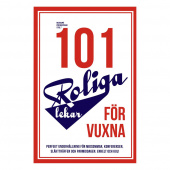 101 Roliga lekar för vuxna 101 Roliga lekar för vuxna