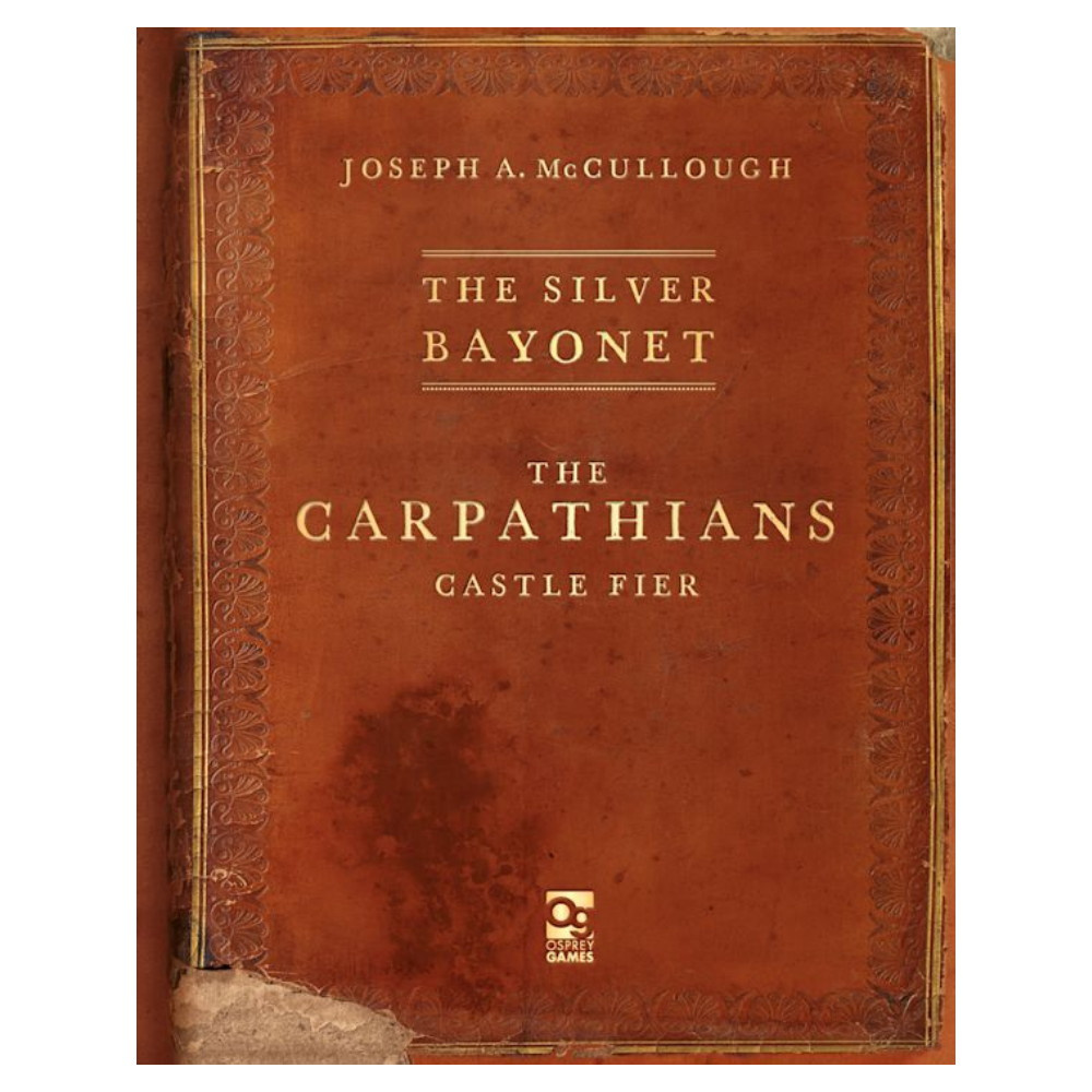 The Silver Bayonet: The Carpathians - Castle Fier (Exp.)