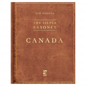 The Silver Bayonet: Canada (Exp.) The Silver Bayonet: Canada (Exp.)