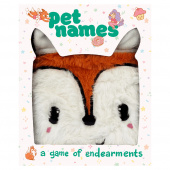 Pet Names: A Game of Endearments Pet Names: A Game of Endearments