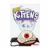 More Kittens in a Blender (Exp.) More Kittens in a Blender (Exp.)