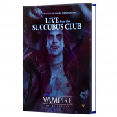 Vampire: The Masquerade RPG - Live from the Succubus Club Vampire: The Masquerade RPG - Live from the Succubus Club